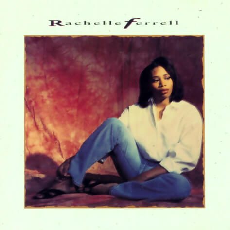 10 Powerful Underrated Black Singers rachelle-ferrell-1992-class-of-02.jpg