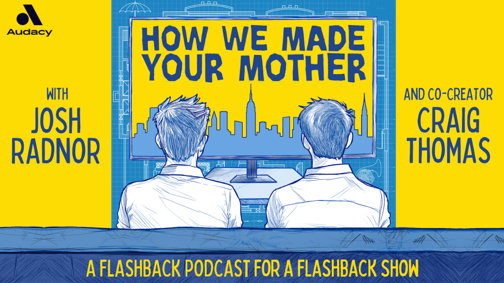 How We Made Your Mother